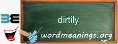 WordMeaning blackboard for dirtily